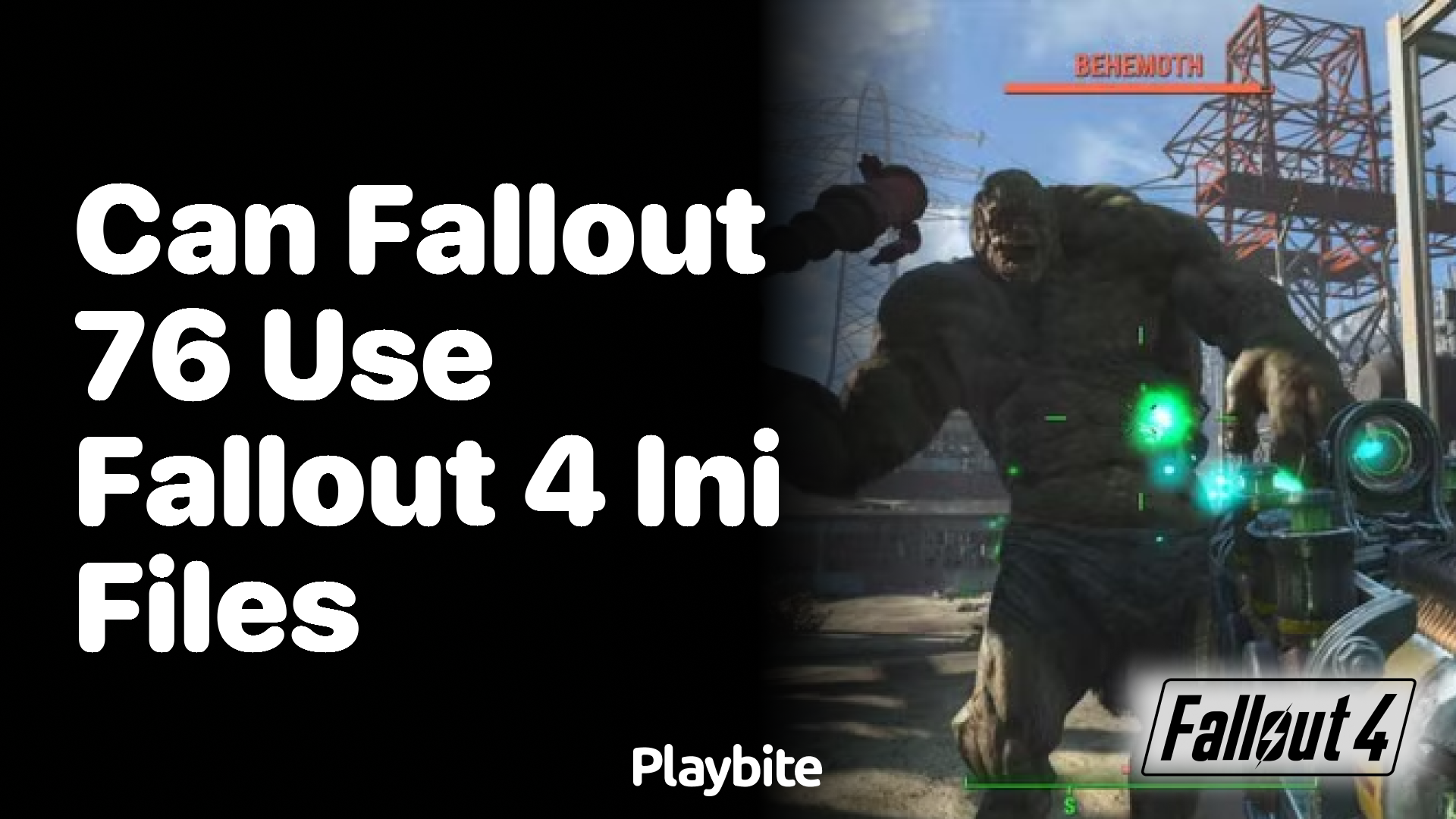 Can Fallout 76 use Fallout 4 INI files?