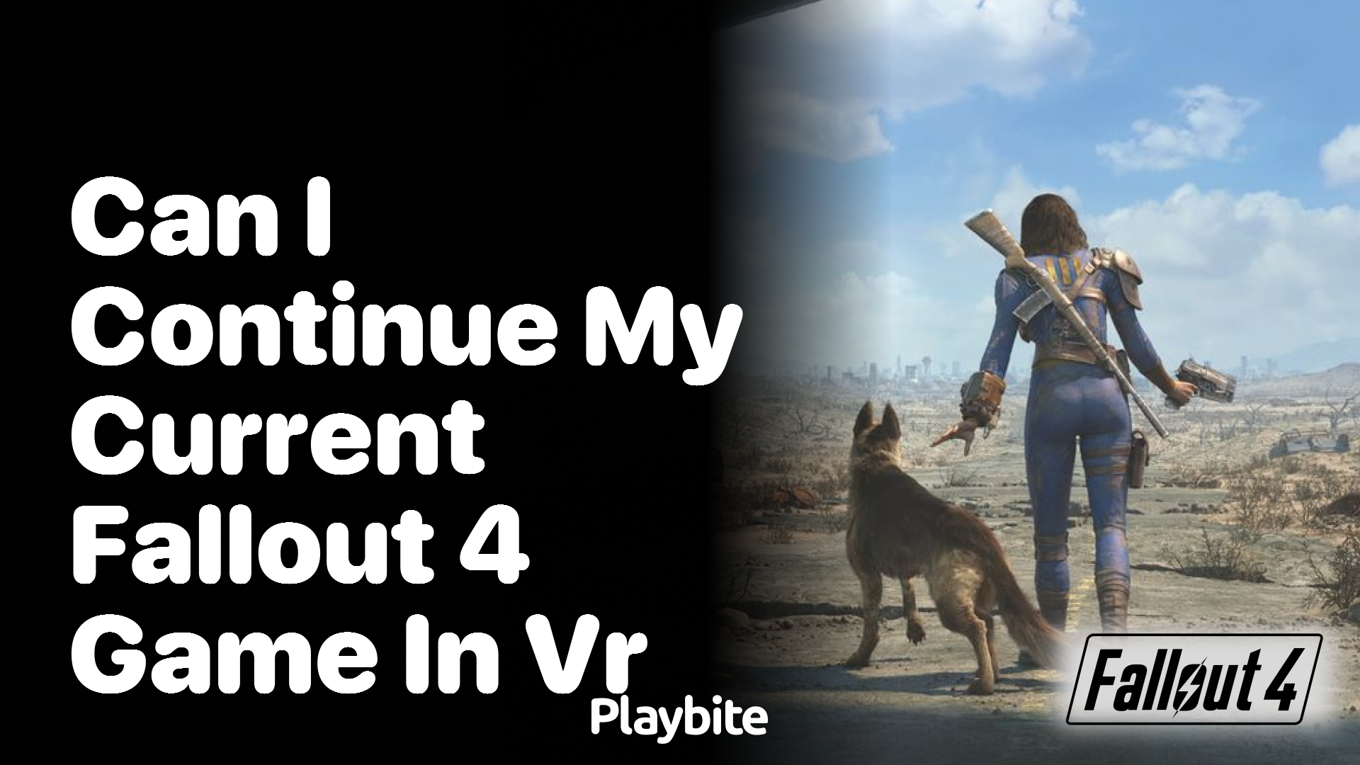 Can I continue my current Fallout 4 game in VR?