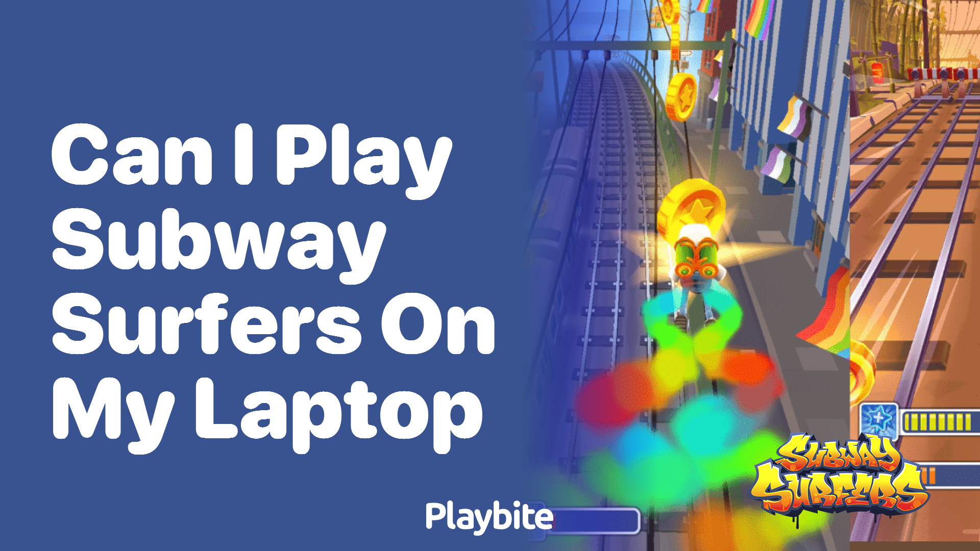 Can I play Subway Surfers on my laptop?