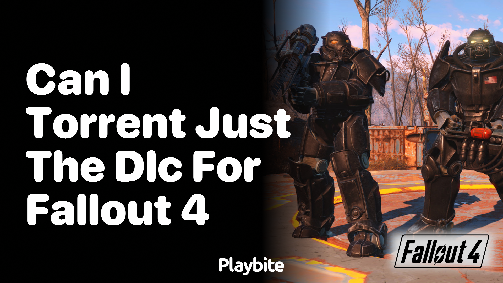 Can I Torrent Just the DLC for Fallout 4?