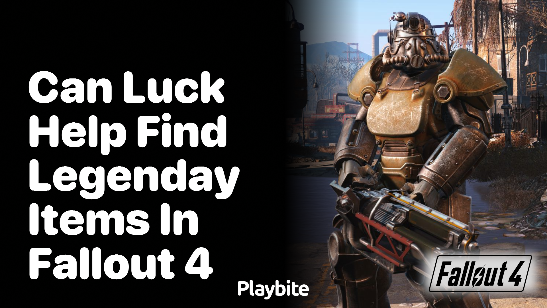 Can Luck Help Find Legendary Items in Fallout 4?