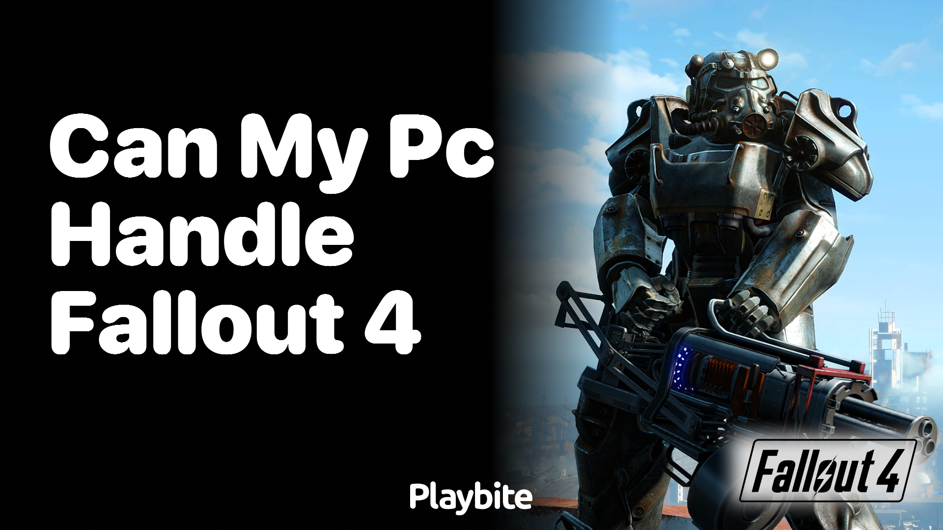 Can my PC handle Fallout 4?