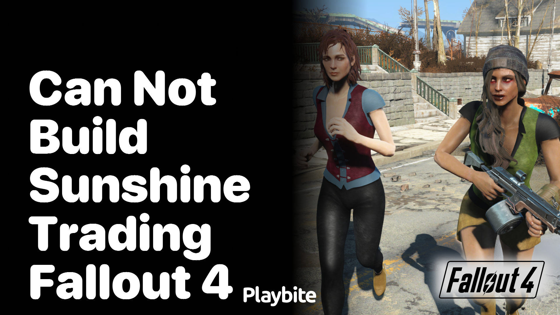 Can&#8217;t build Sunshine Trading in Fallout 4?