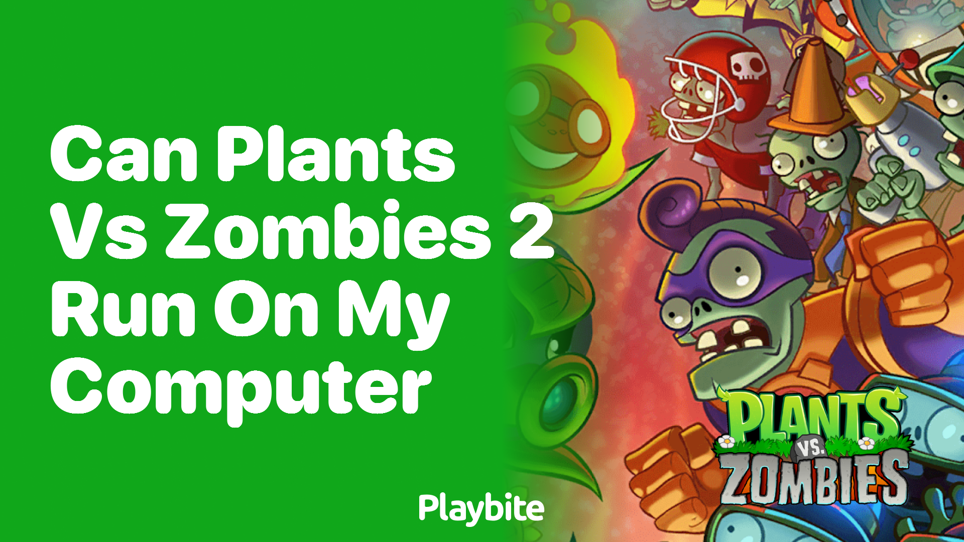 Can Plants vs Zombies 2 run on my computer?