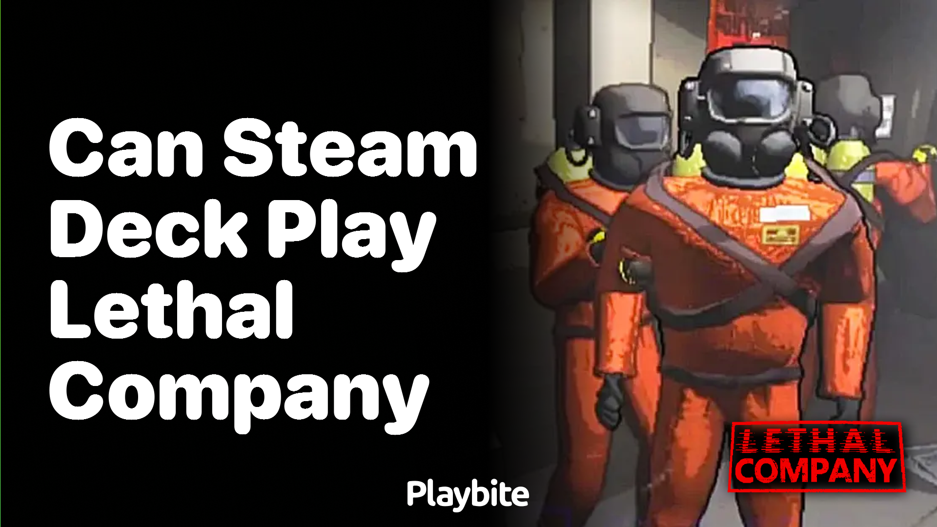 Can Steam Deck play Lethal Company?