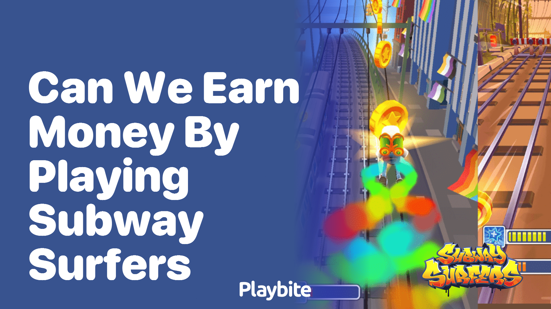 Can we earn money by playing Subway Surfers?