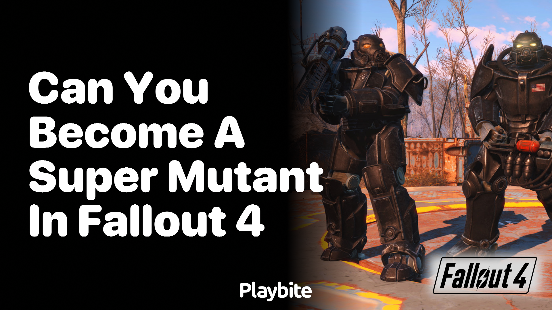 Can you become a super mutant in Fallout 4?