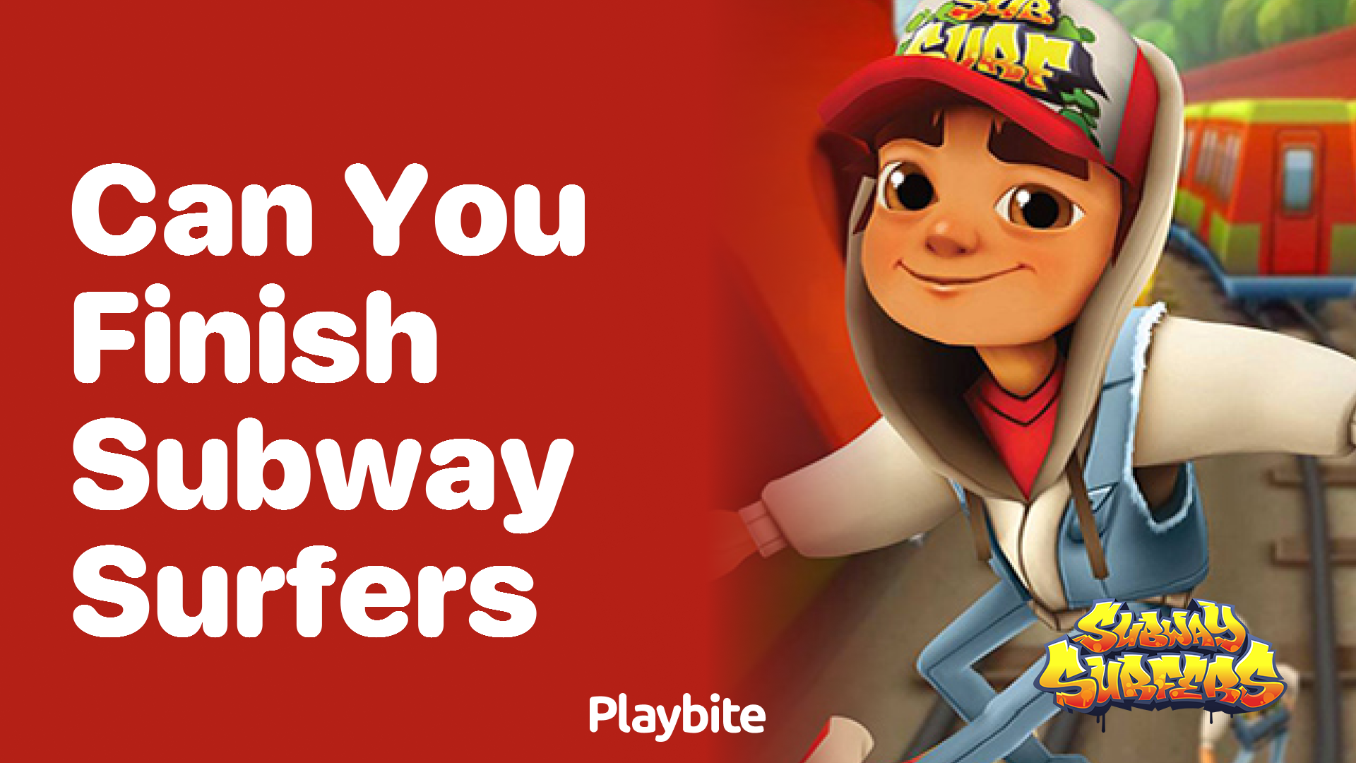 Can you finish Subway Surfers?