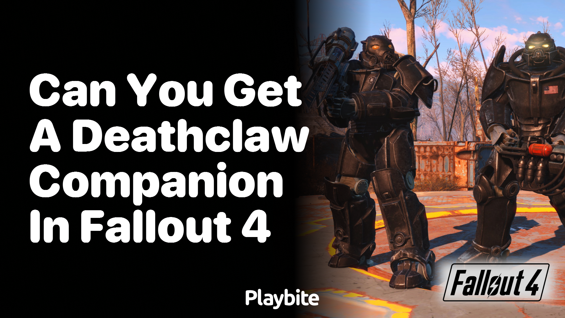 Can you get a Deathclaw companion in Fallout 4?