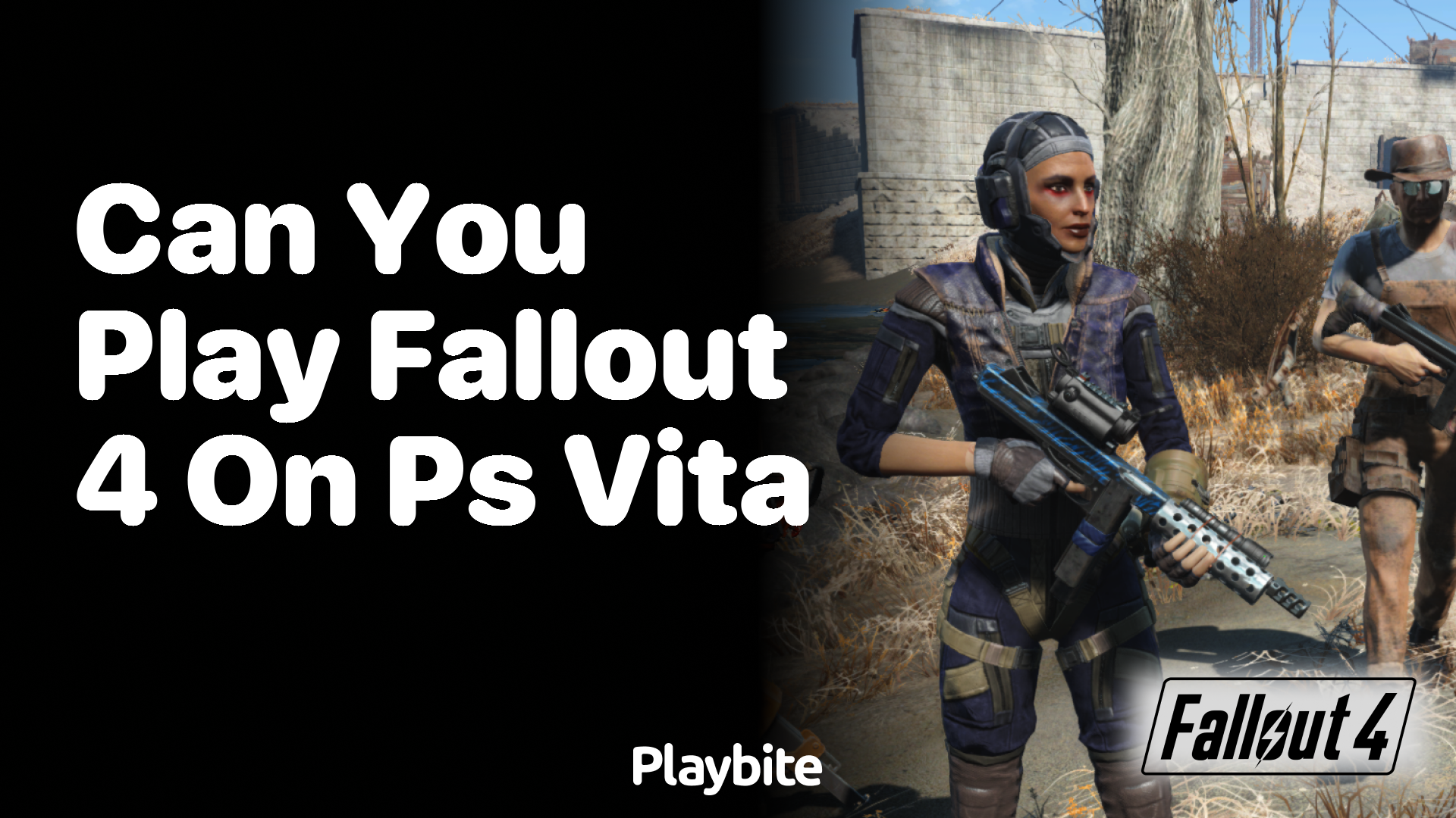 Can you play Fallout 4 on PS Vita?