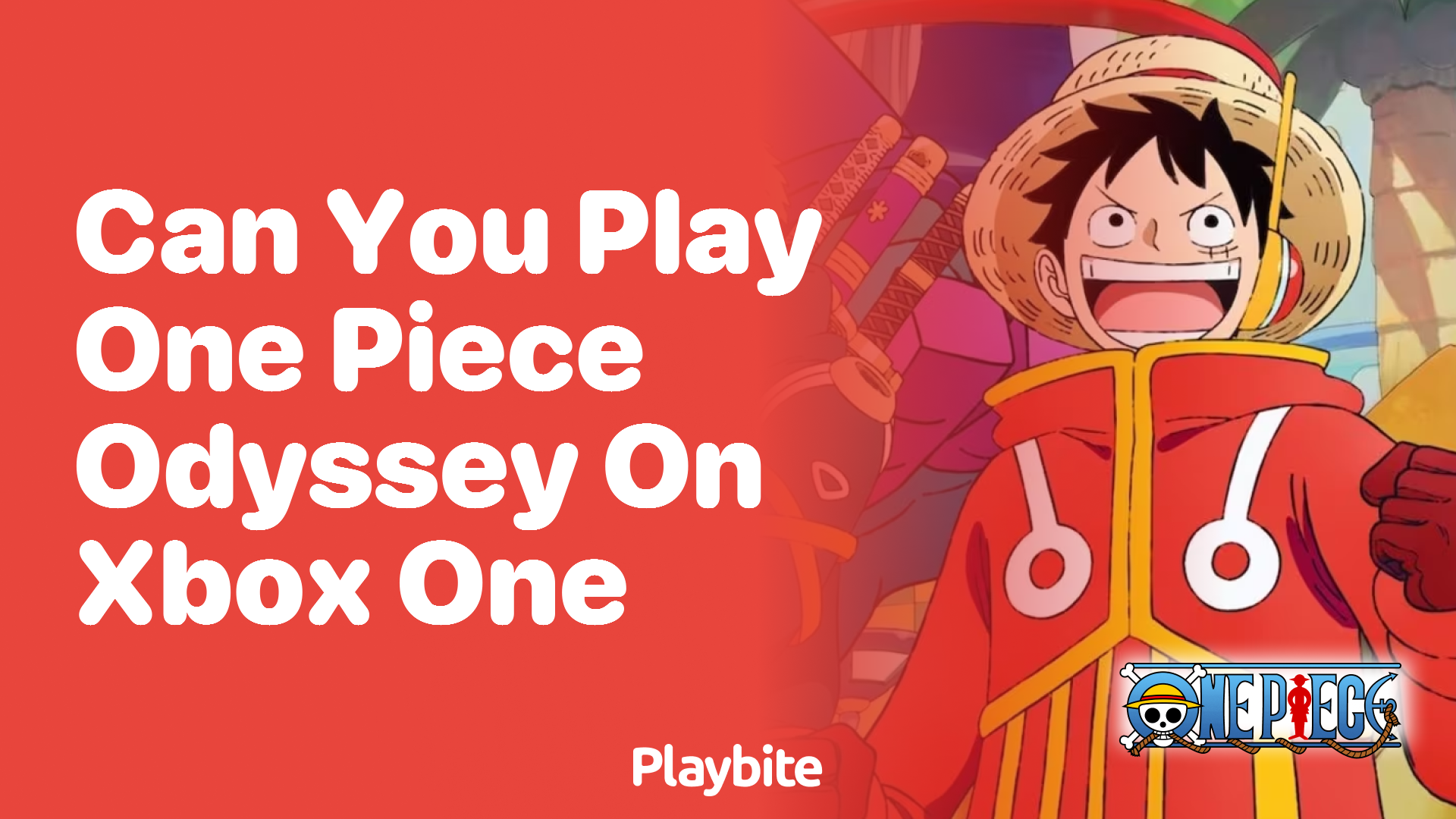 Can You Play One Piece Odyssey on Xbox One?