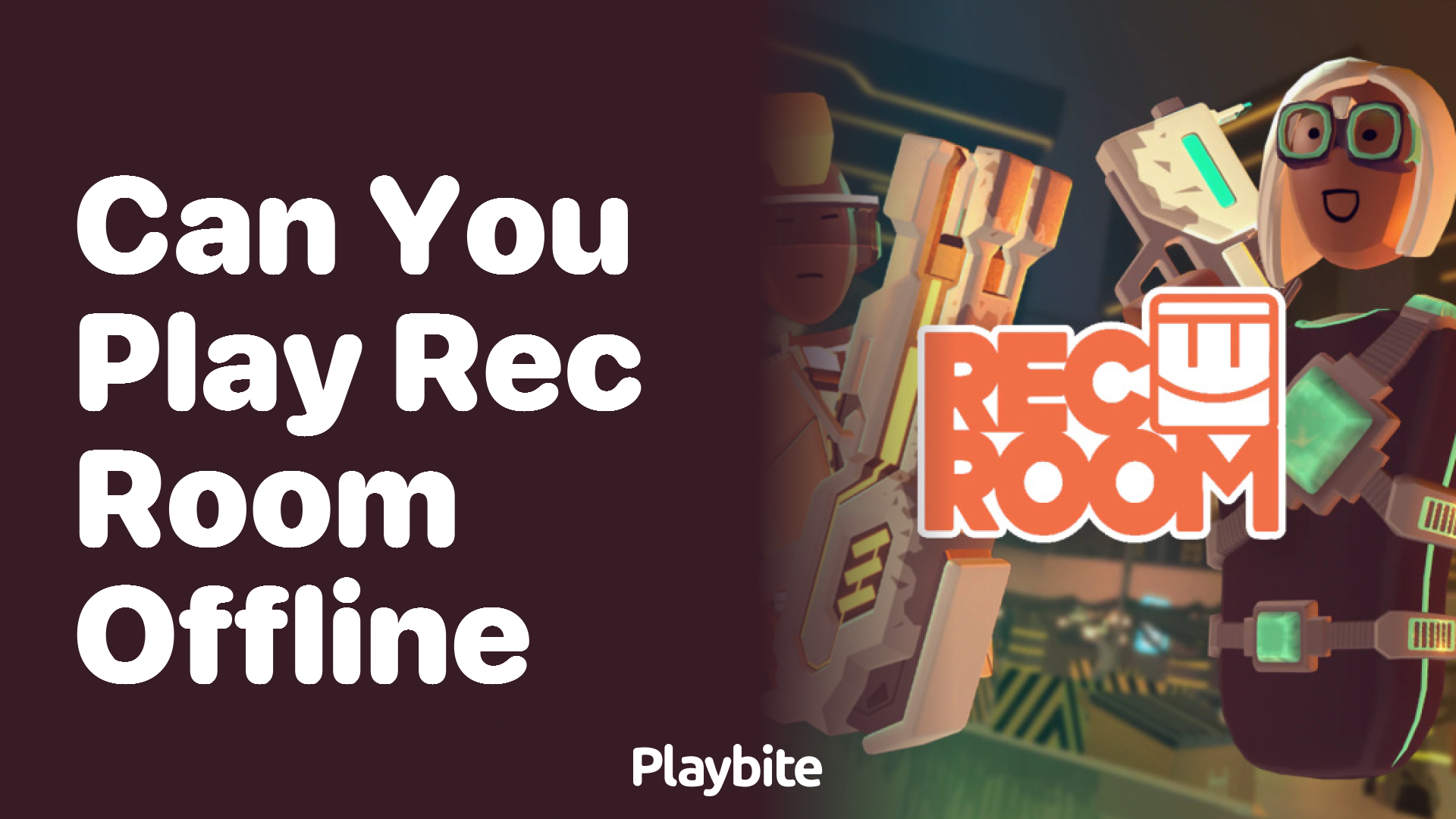 Can You Play Rec Room Offline?