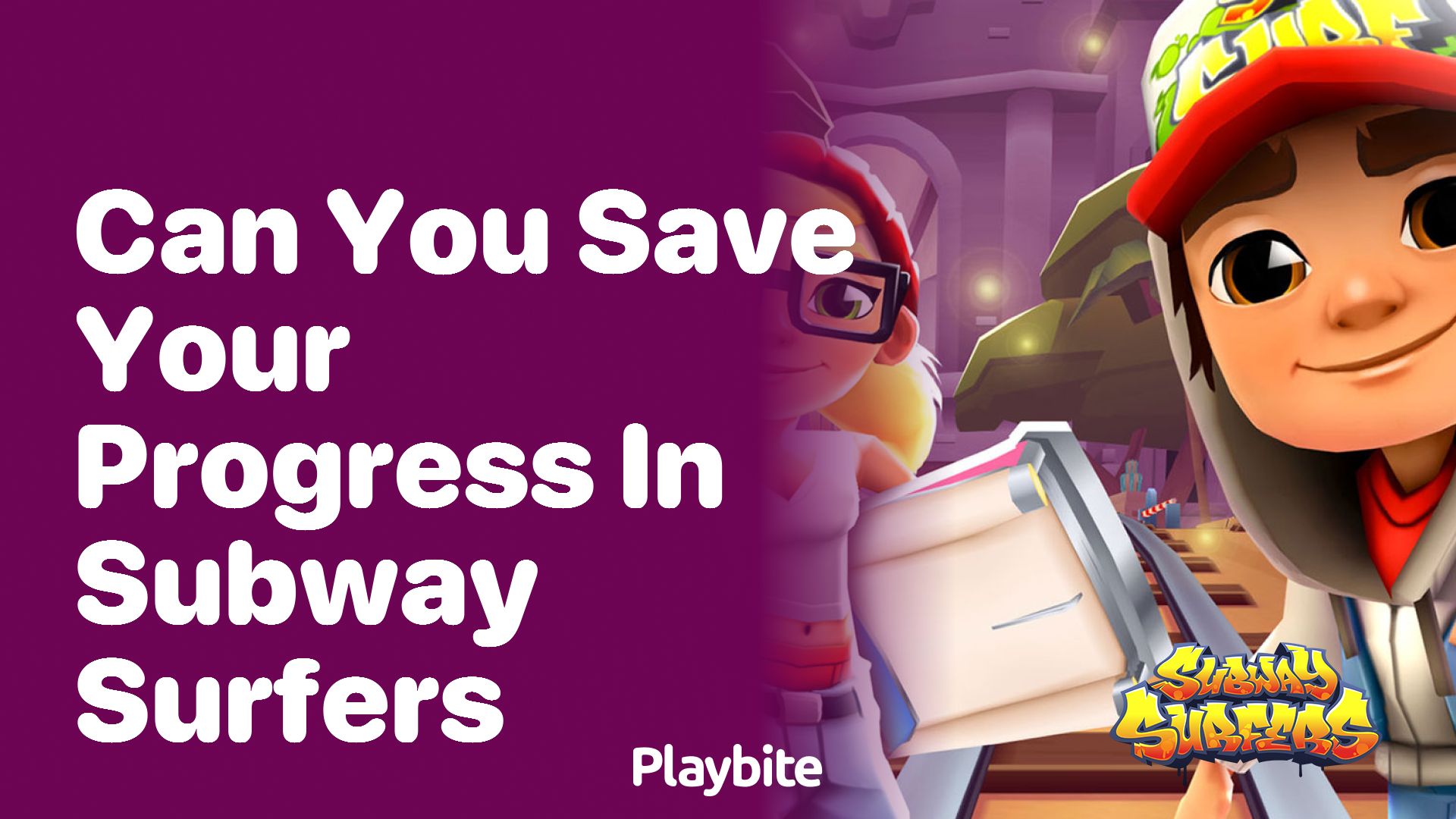 Can you save your progress in Subway Surfers?