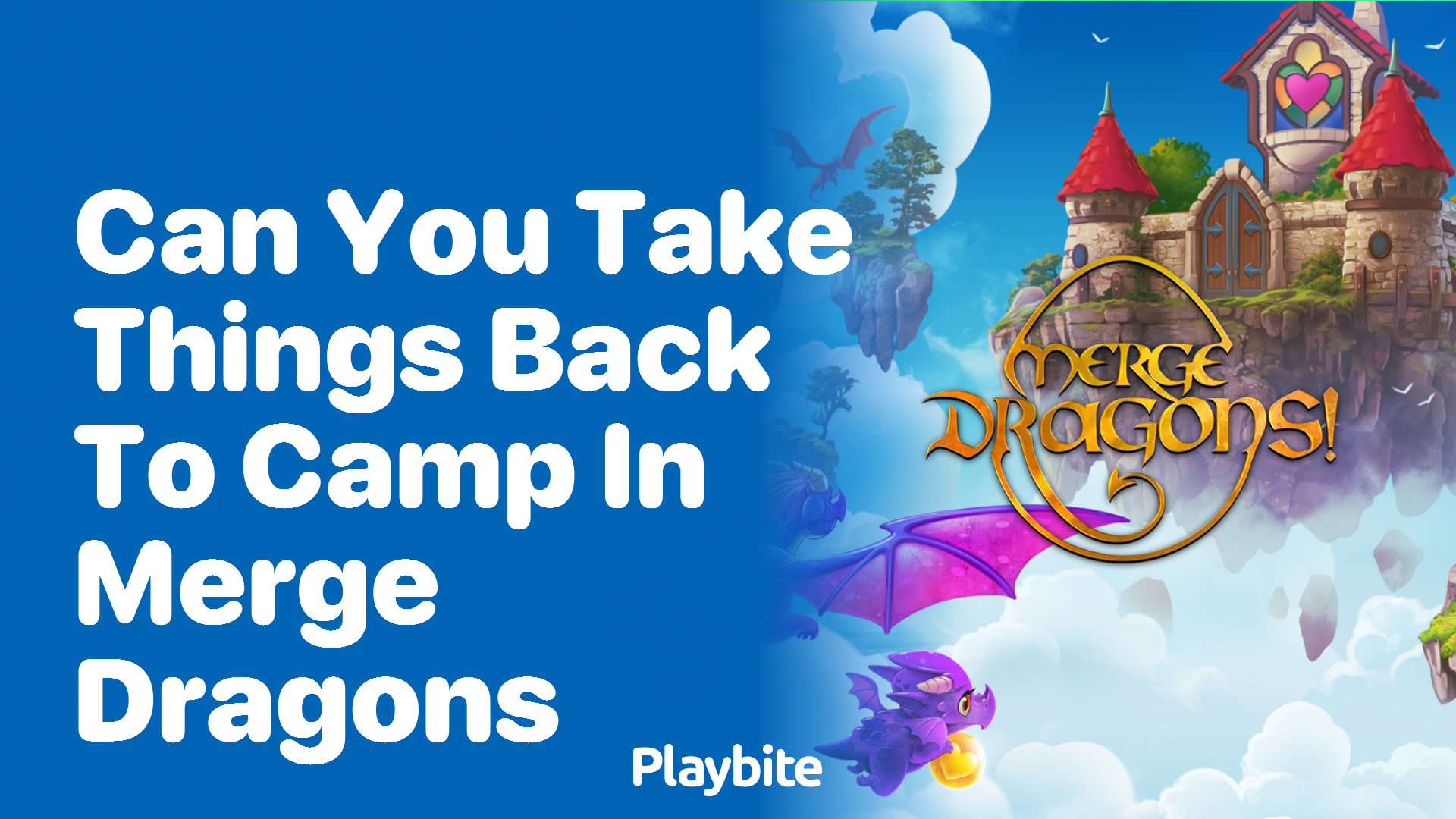 Can you take things back to camp in Merge Dragons?