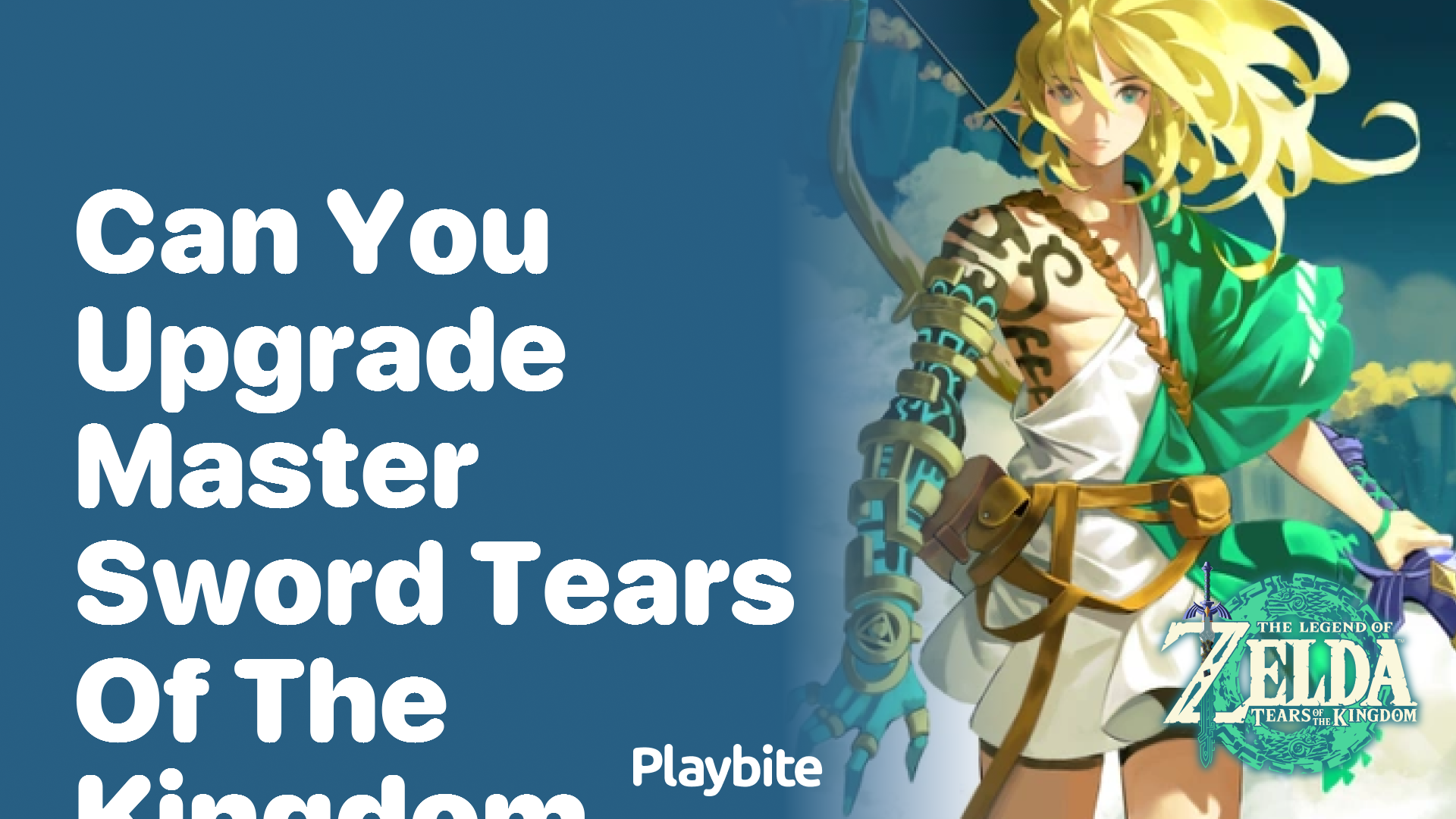 Can You Upgrade the Master Sword in Tears of the Kingdom?