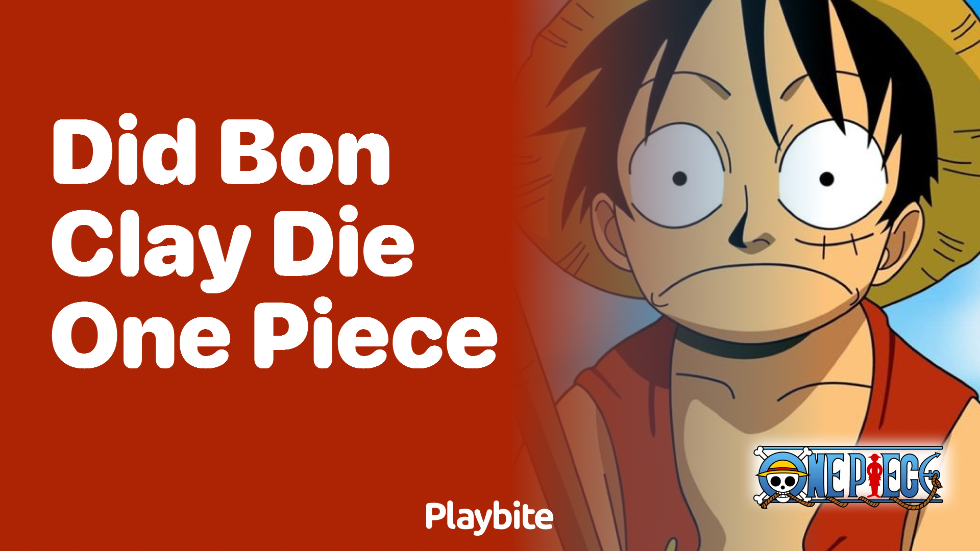 Did Bon Clay Die in One Piece? Let&#8217;s Find Out!