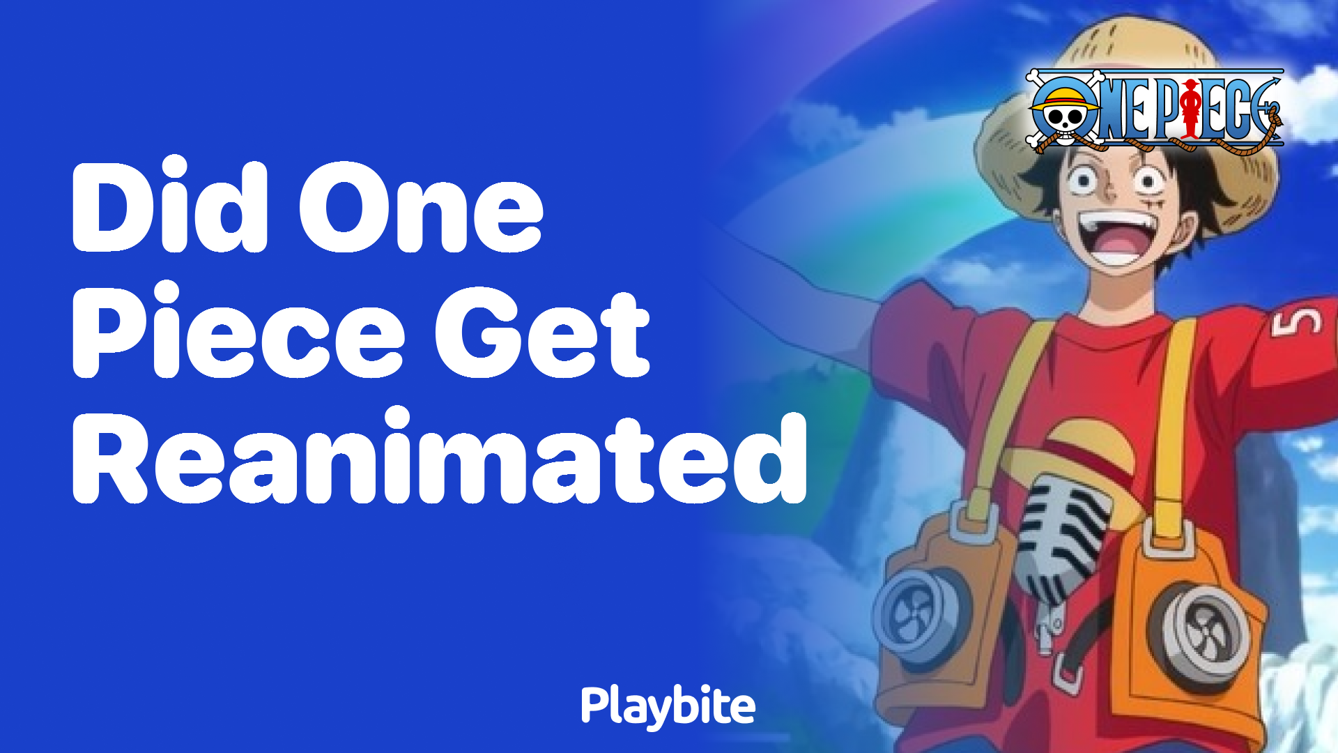 Did One Piece Get Reanimated? Let&#8217;s Unravel the Mystery!