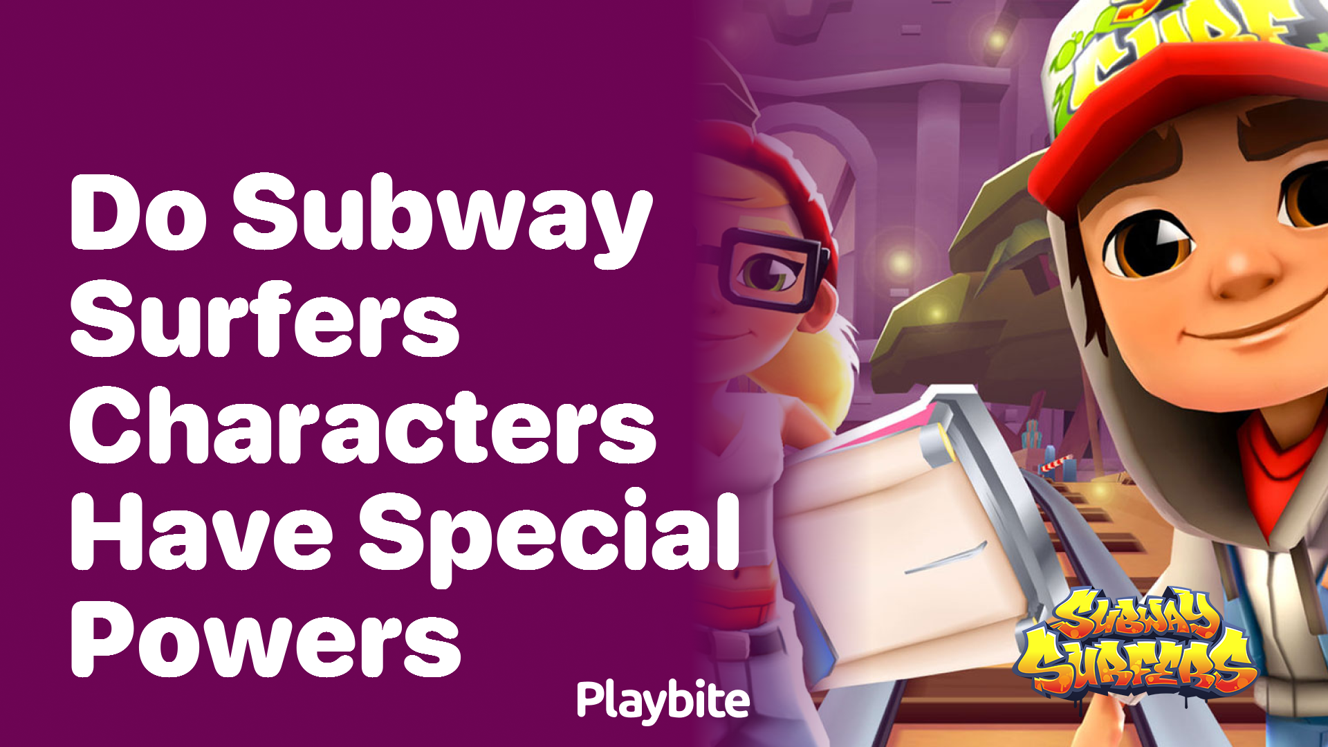 Do Subway Surfers characters have special powers?