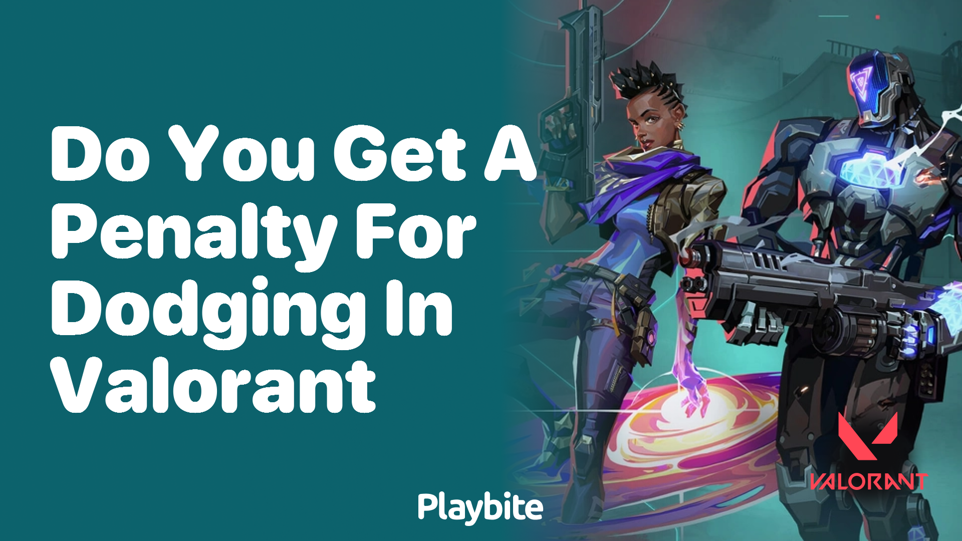 Do you get a penalty for dodging in Valorant?