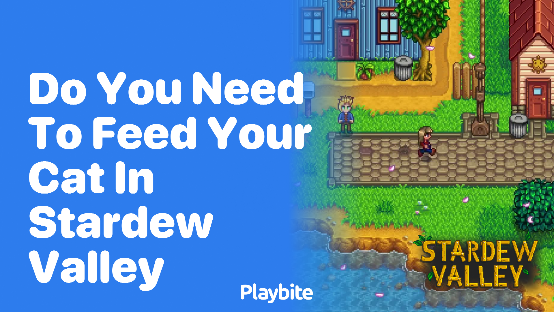 Do You Need to Feed Your Cat in Stardew Valley Playbite