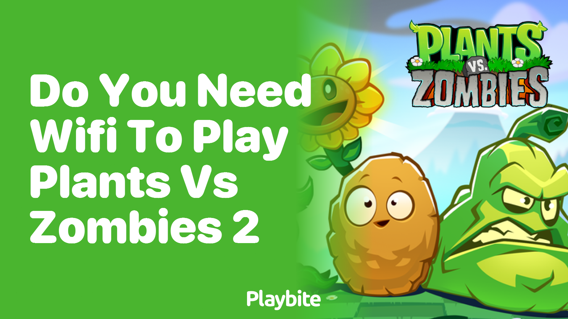 Is Plants vs Zombies 2 no wifi?