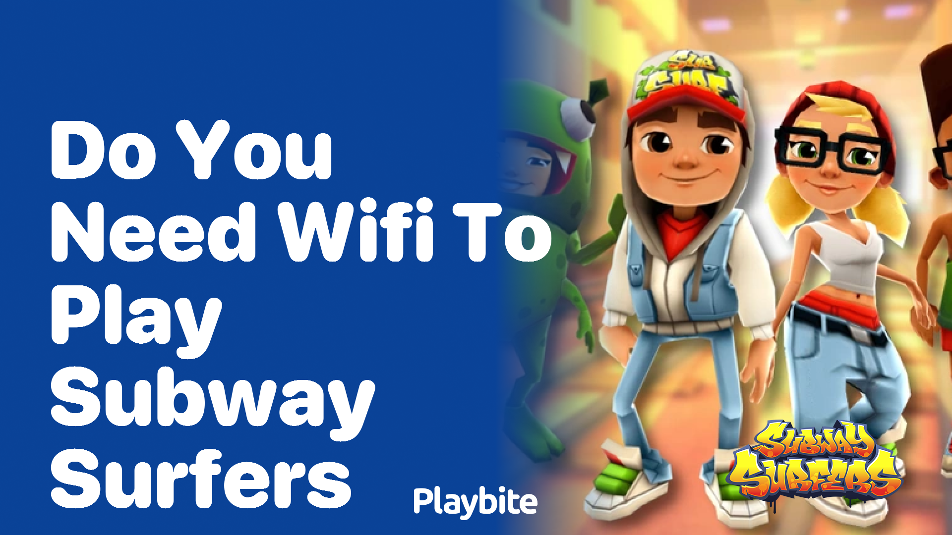 Do you need WiFi to play Subway Surfers?