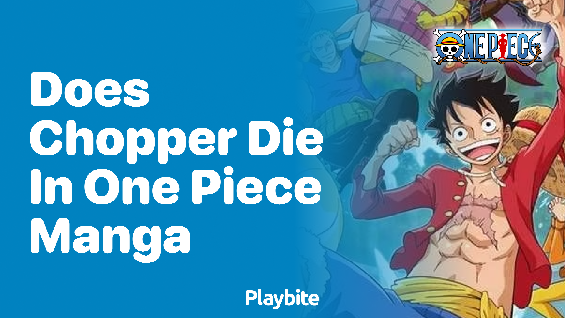 Does Chopper Die in One Piece Manga? Find Out Here!