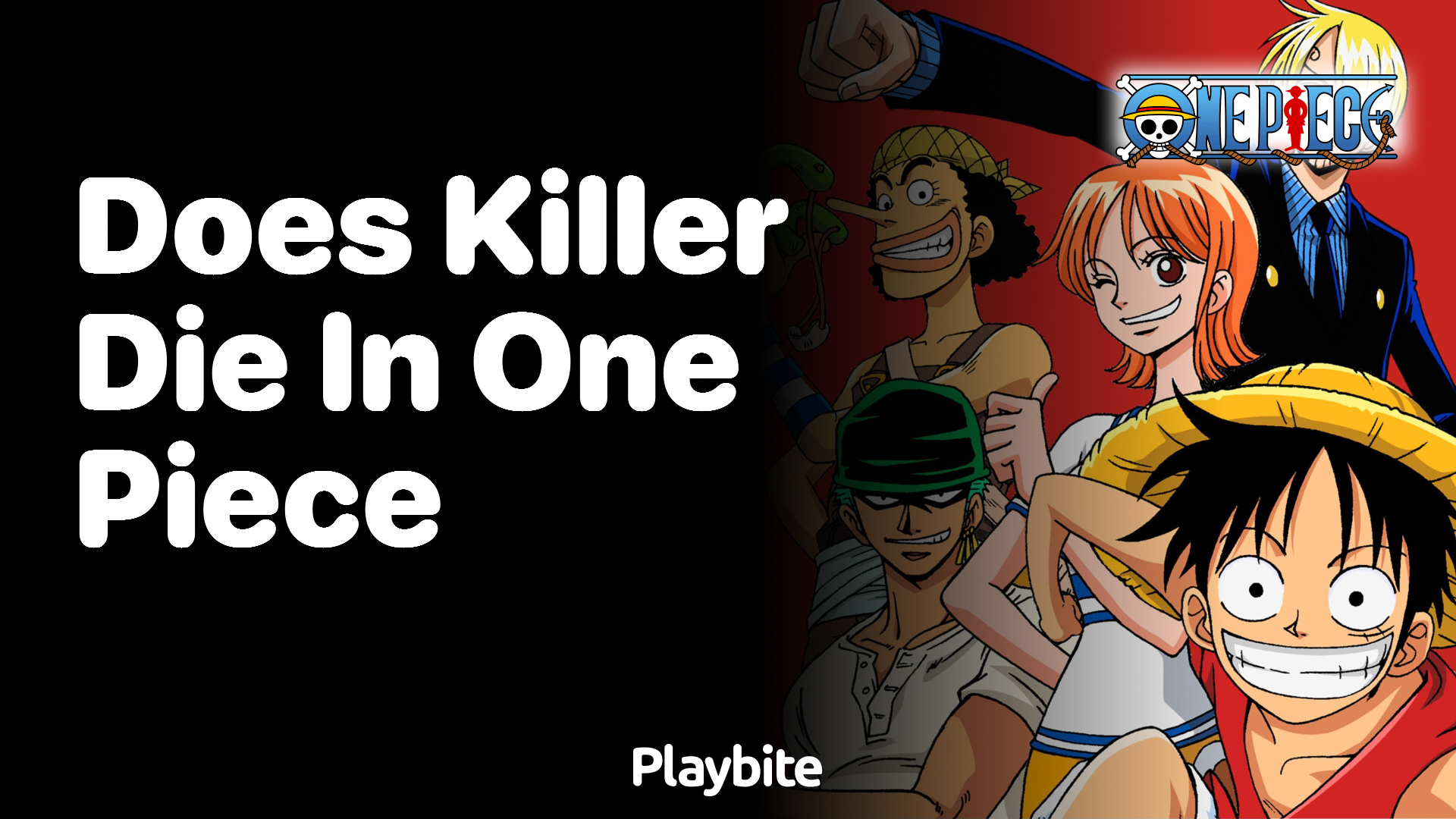 Does Killer Die in One Piece?