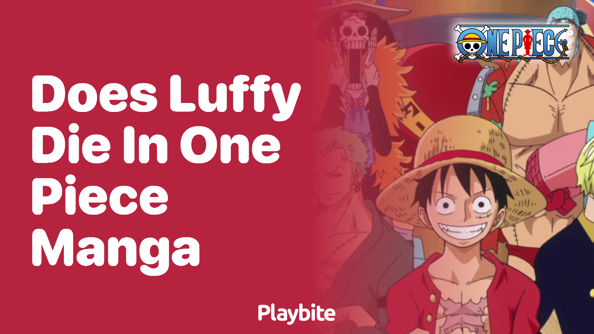 Does Luffy Die in the One Piece Manga? - Playbite