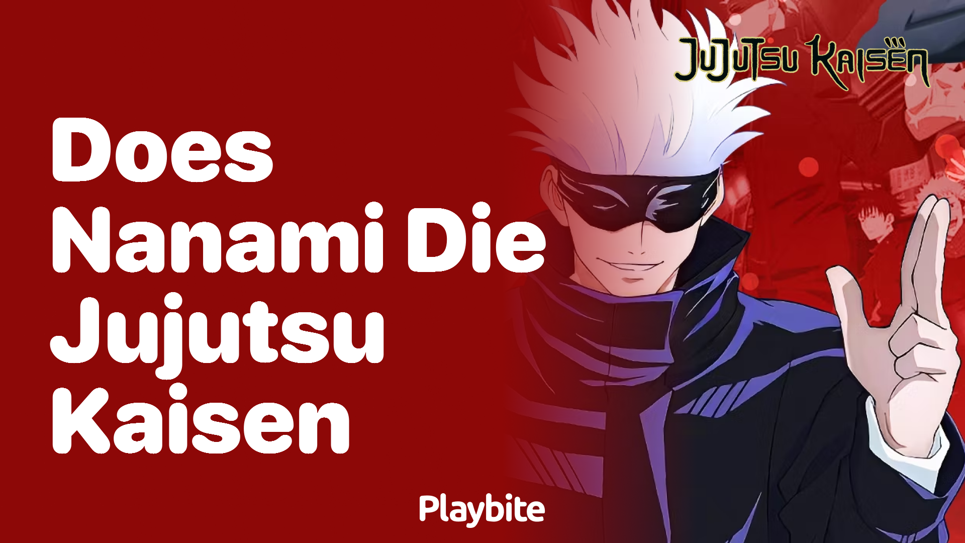 Does Nanami die in Jujutsu Kaisen?