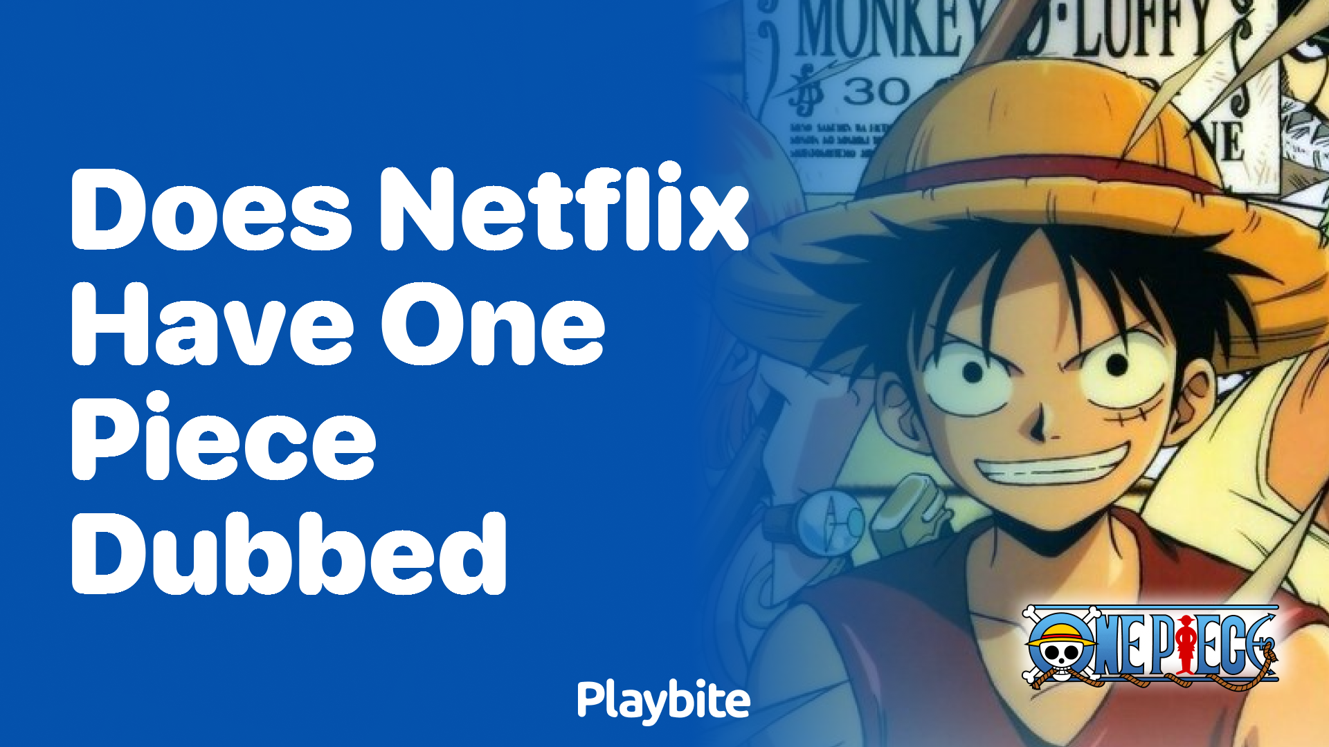 Does Netflix Have One Piece Dubbed? Let&#8217;s Find Out!