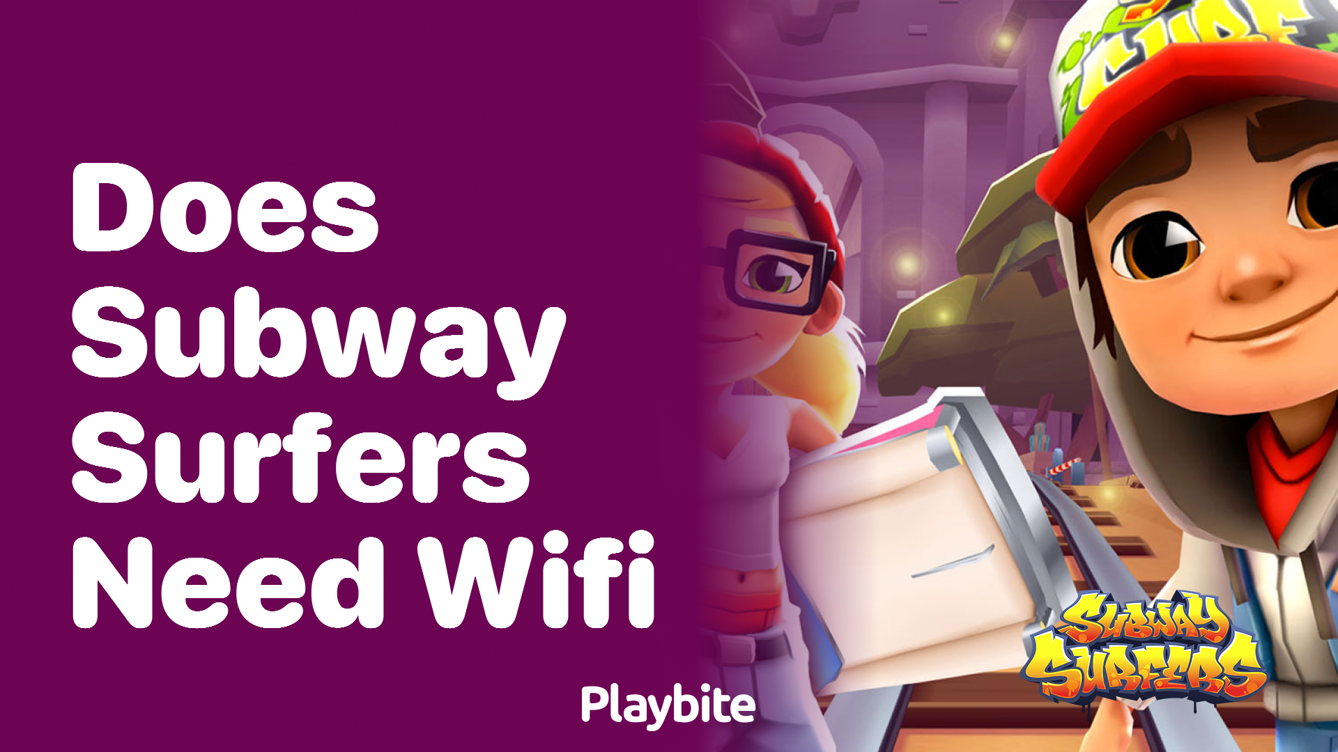 Does Subway Surfers need WiFi?