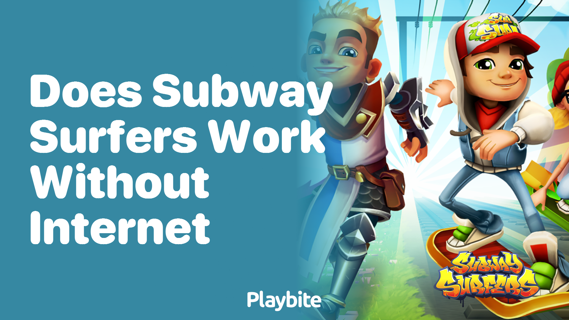 Does Subway Surfers work without internet?