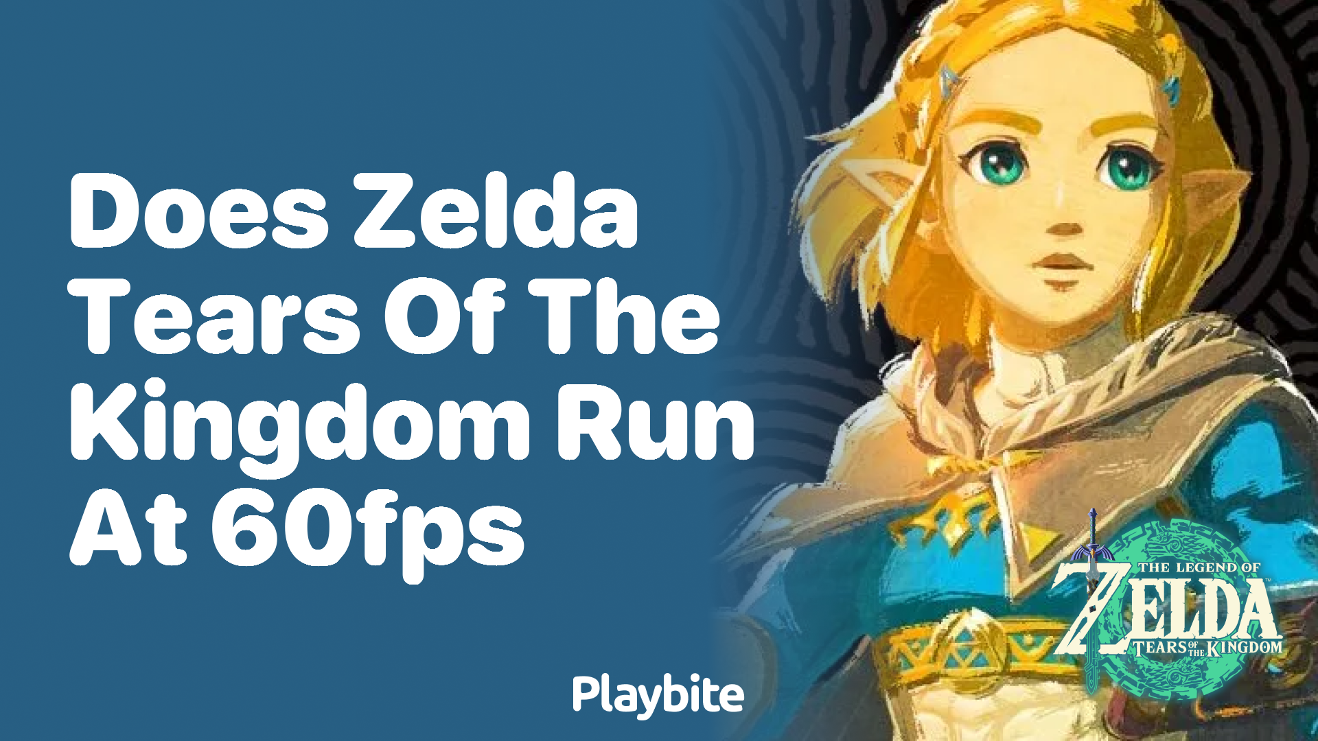 Does Zelda: Tears of the Kingdom Run at 60fps?