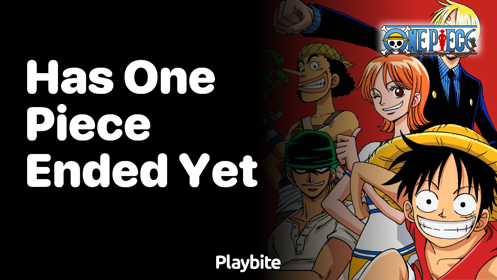 Has One Piece Ended Yet? Find Out Here!