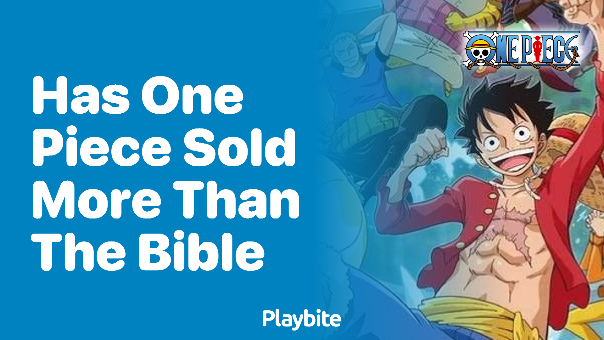 Has One Piece Sold More Copies Than the Bible?