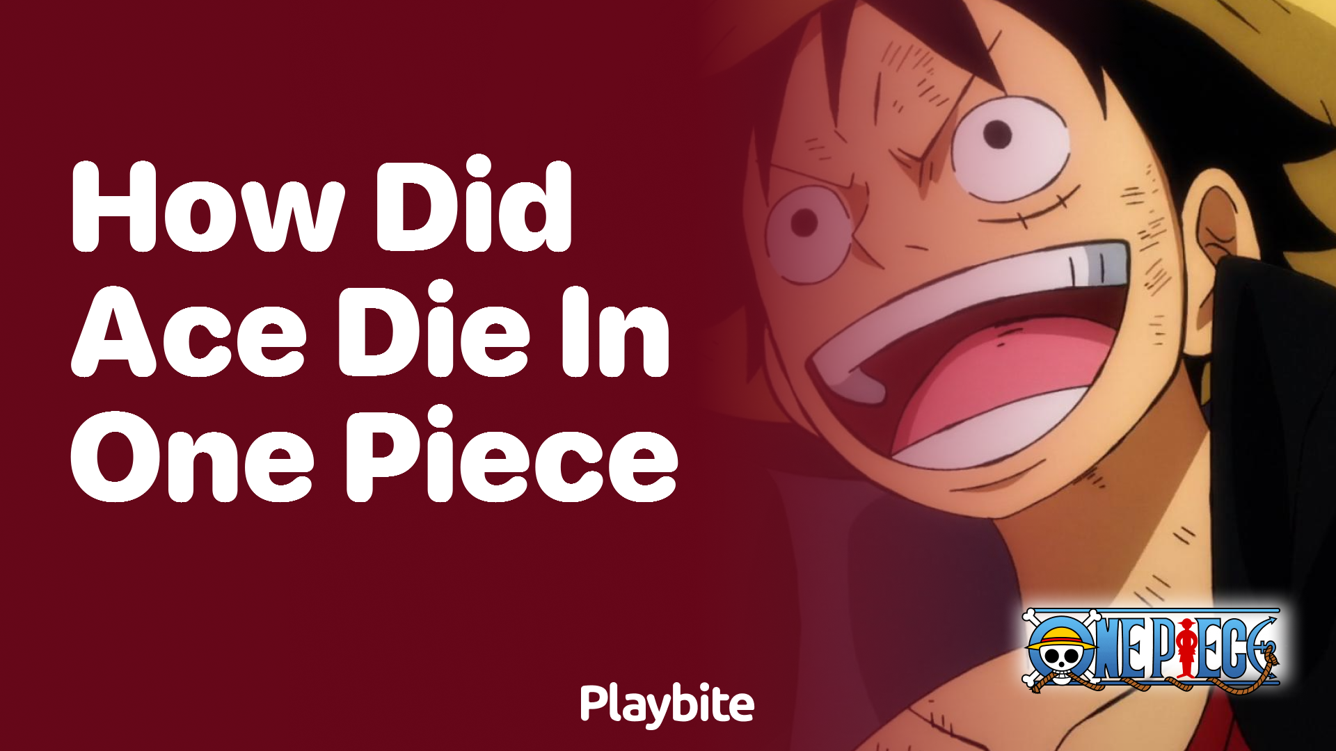 How Did Ace Die in One Piece? Unveiling the Tragic Tale