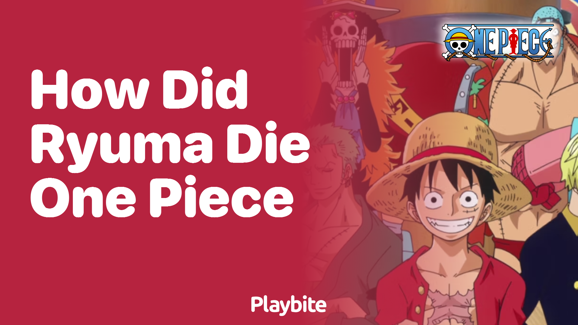 How Did Ryuma Die in One Piece?