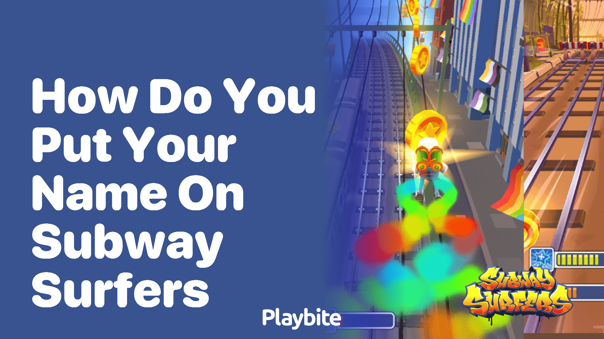 How do you put your name on Subway Surfers?