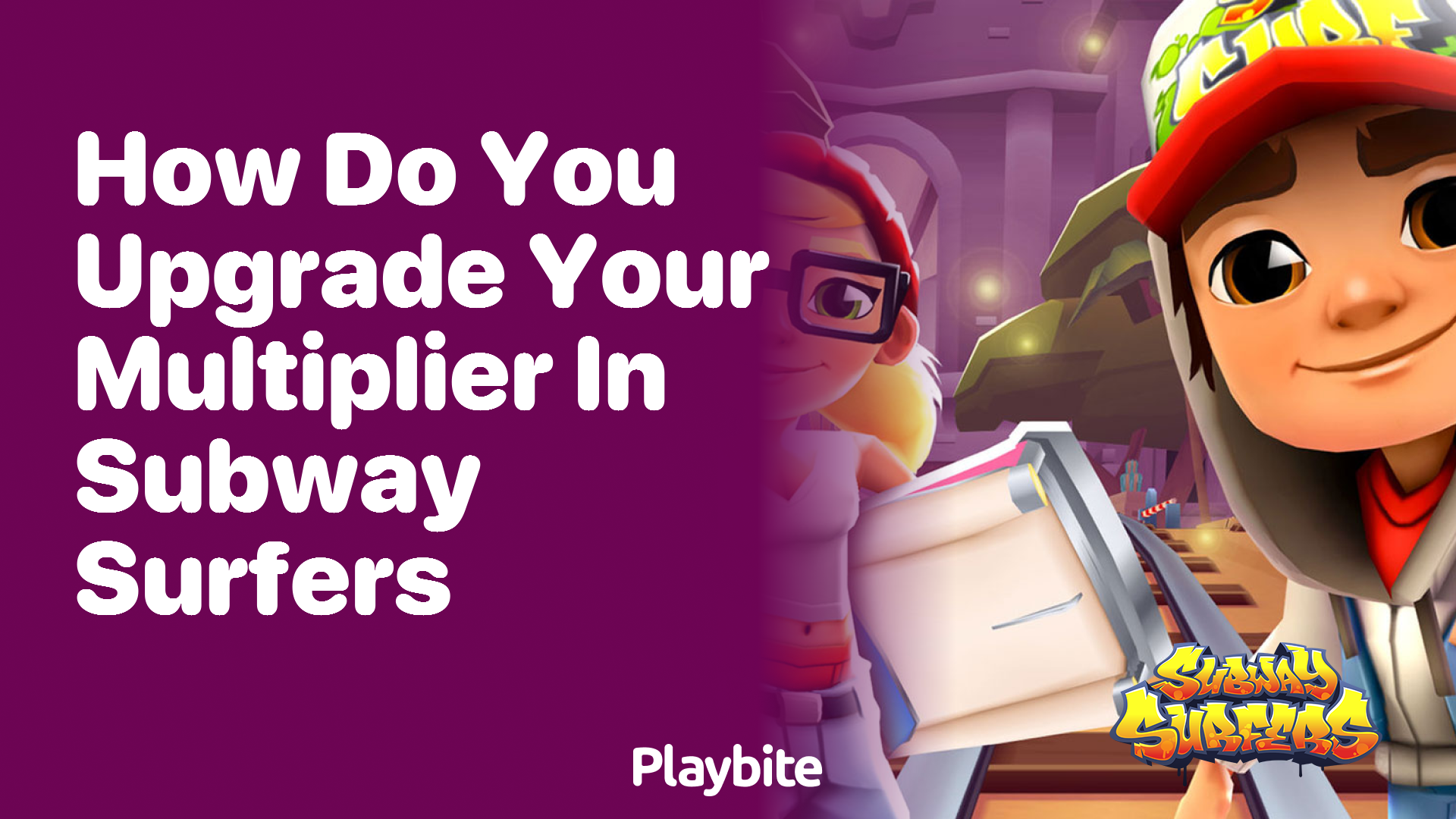 How do you upgrade your multiplier in Subway Surfers?