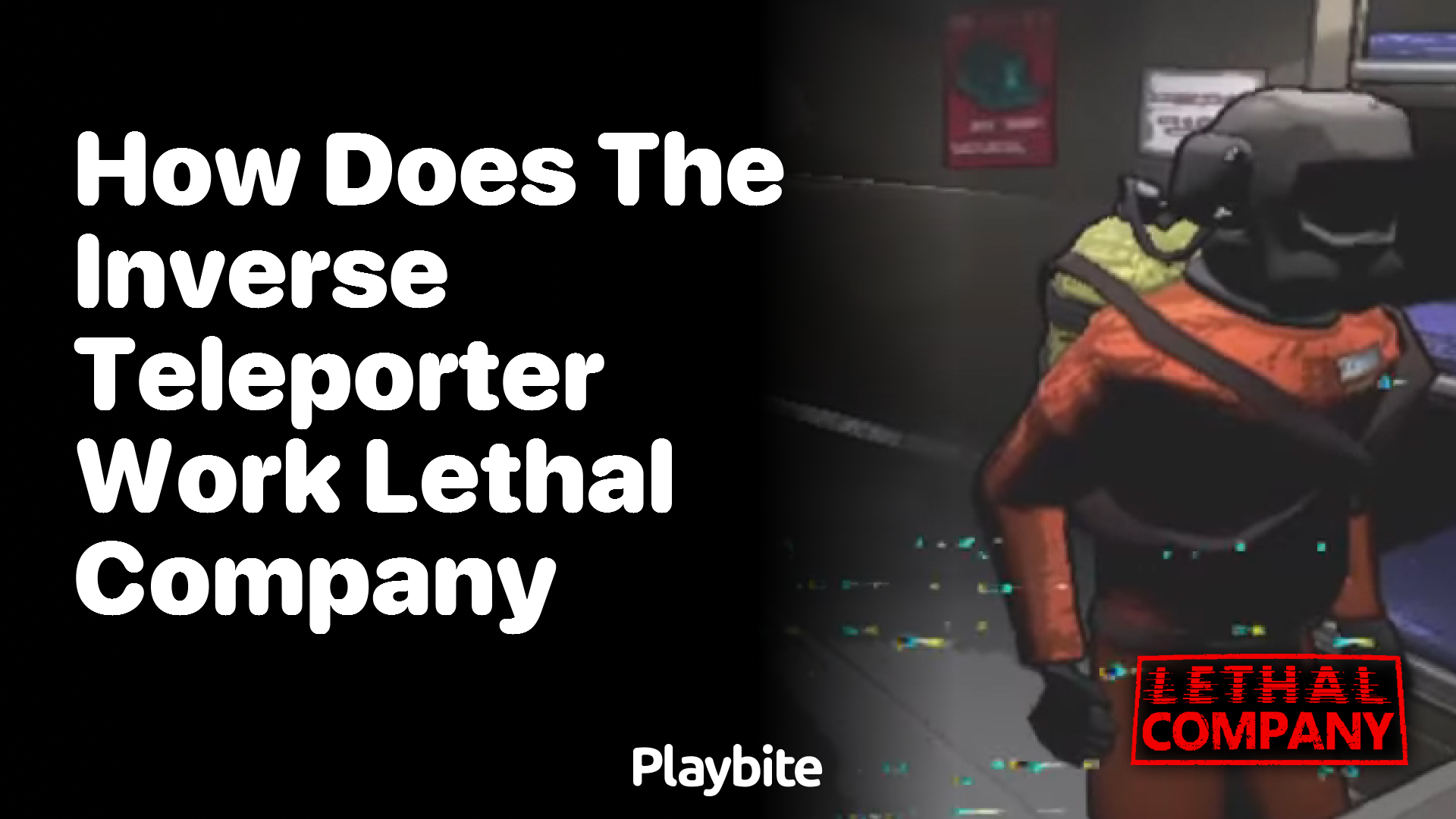 How does the inverse teleporter work in Lethal Company? - Playbite