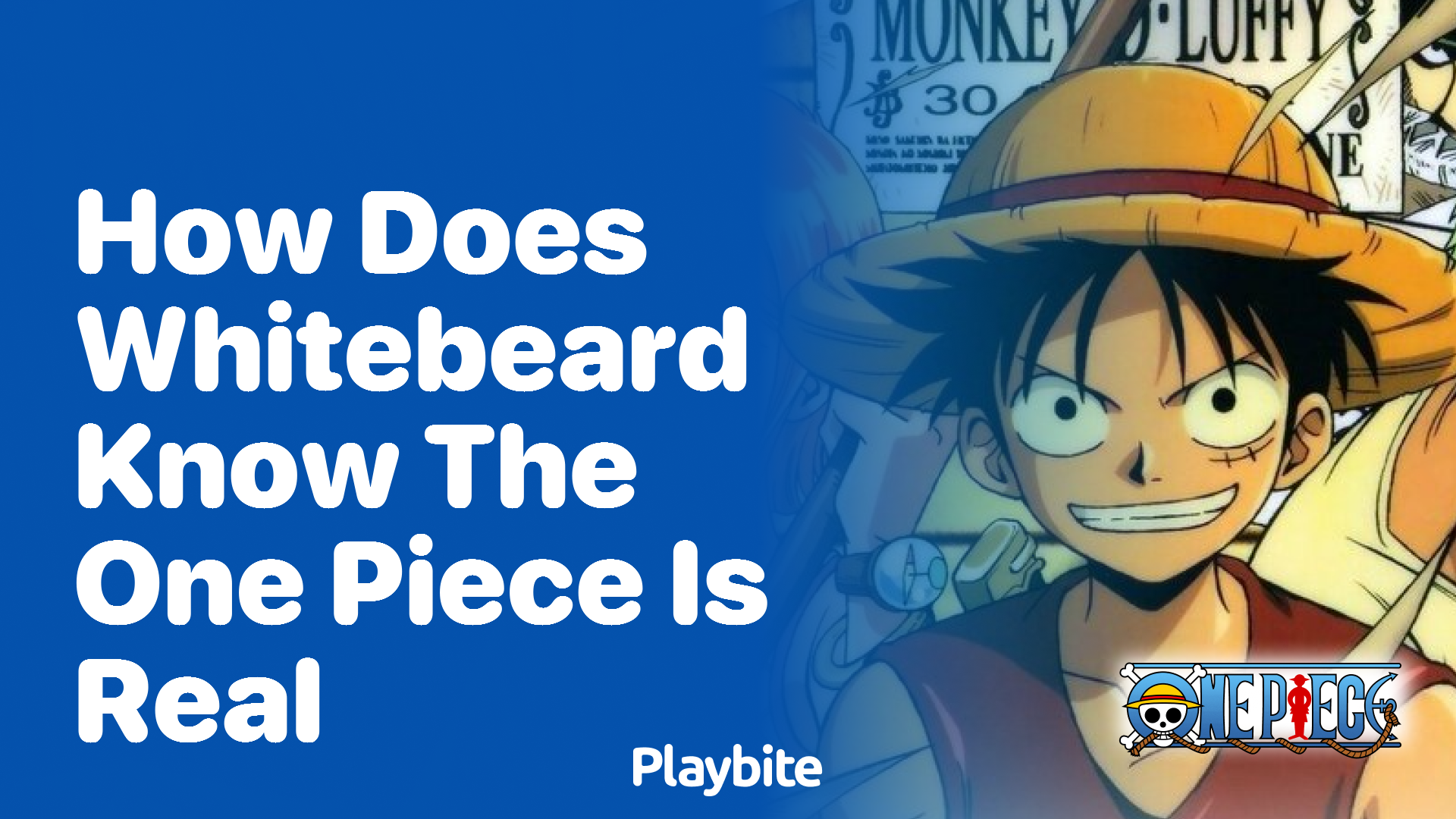 How Does Whitebeard Know the One Piece Is Real?