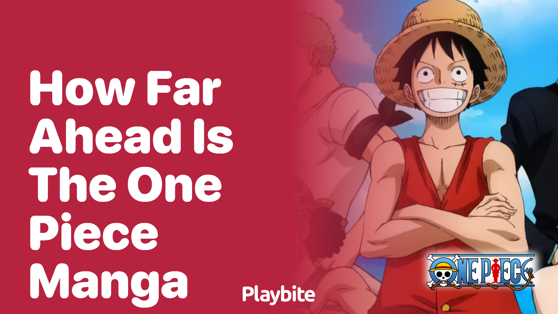 How Far Ahead Is the One Piece Manga? - Playbite