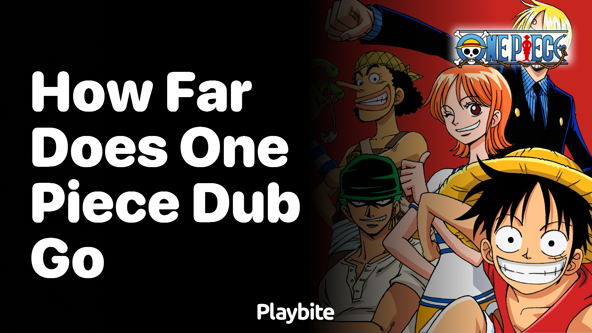 How Far Does the One Piece Dub Extend?