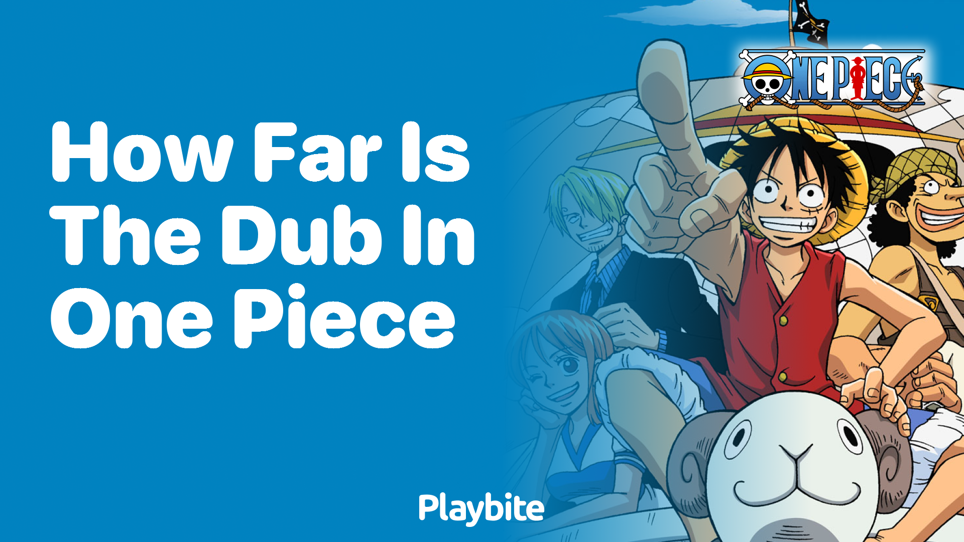 How Far is the Dub in One Piece?