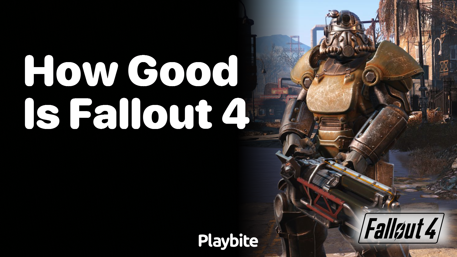 How Good is Fallout 4?