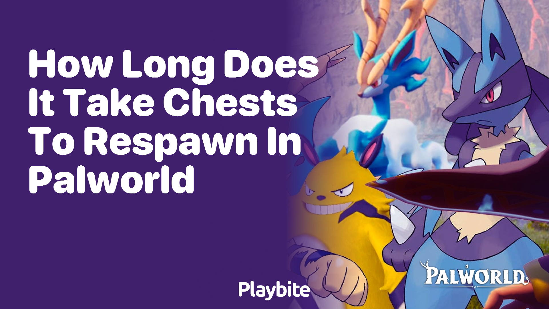 How long does it take for chests to respawn in Palworld?