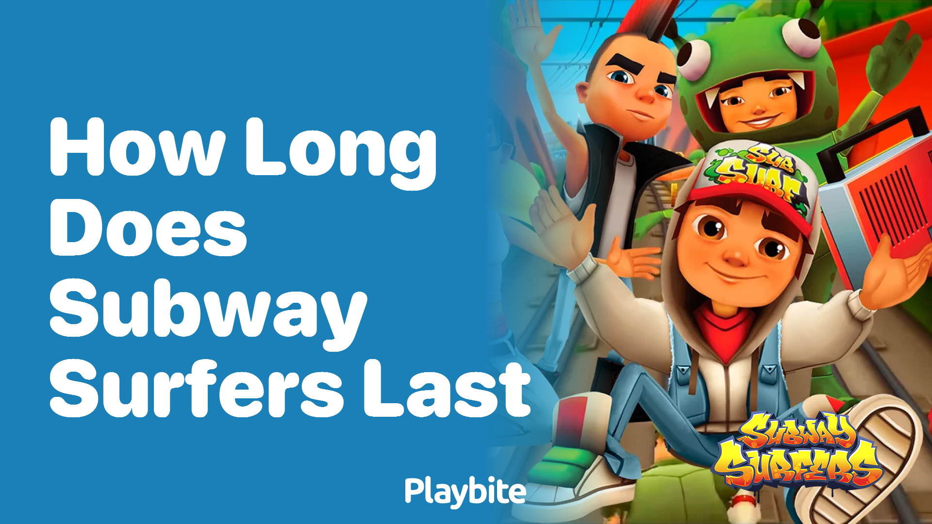 How long does Subway Surfers last?