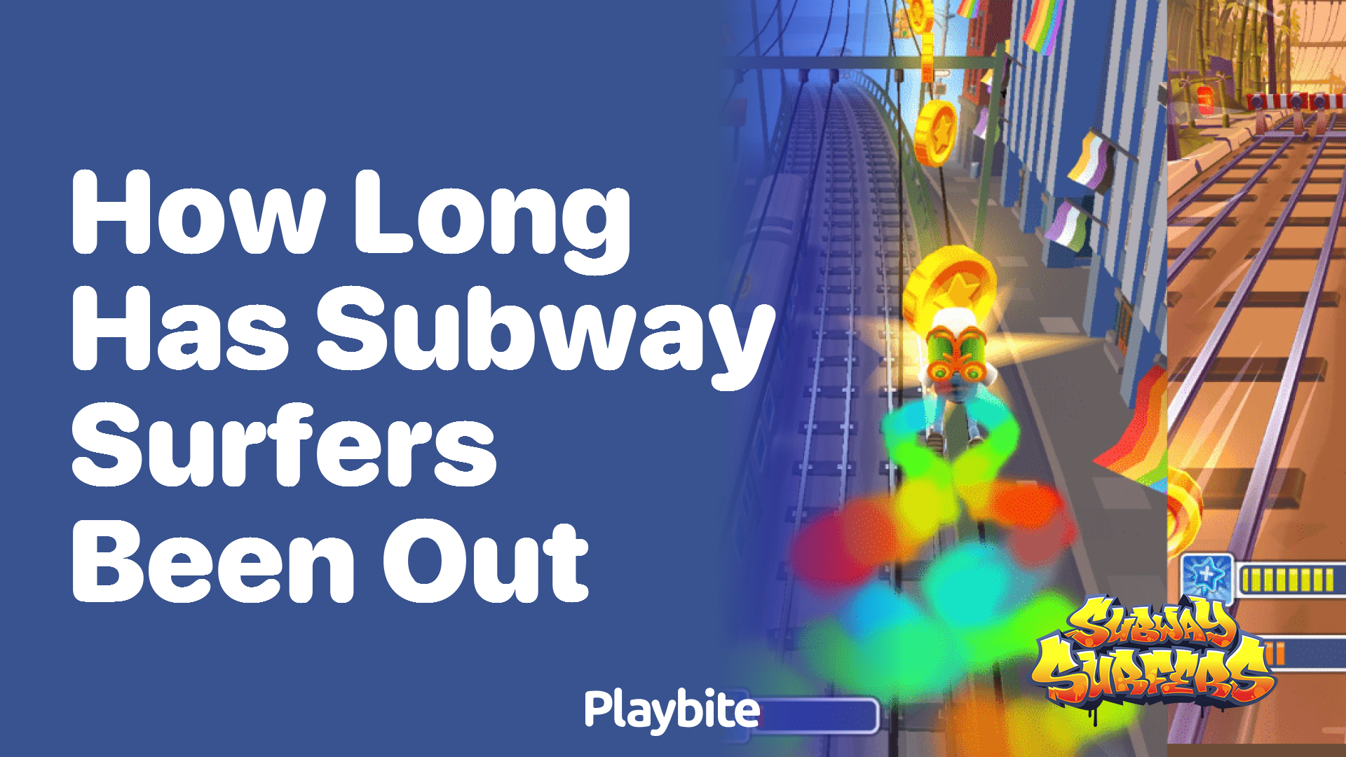 How long has Subway Surfers been out?