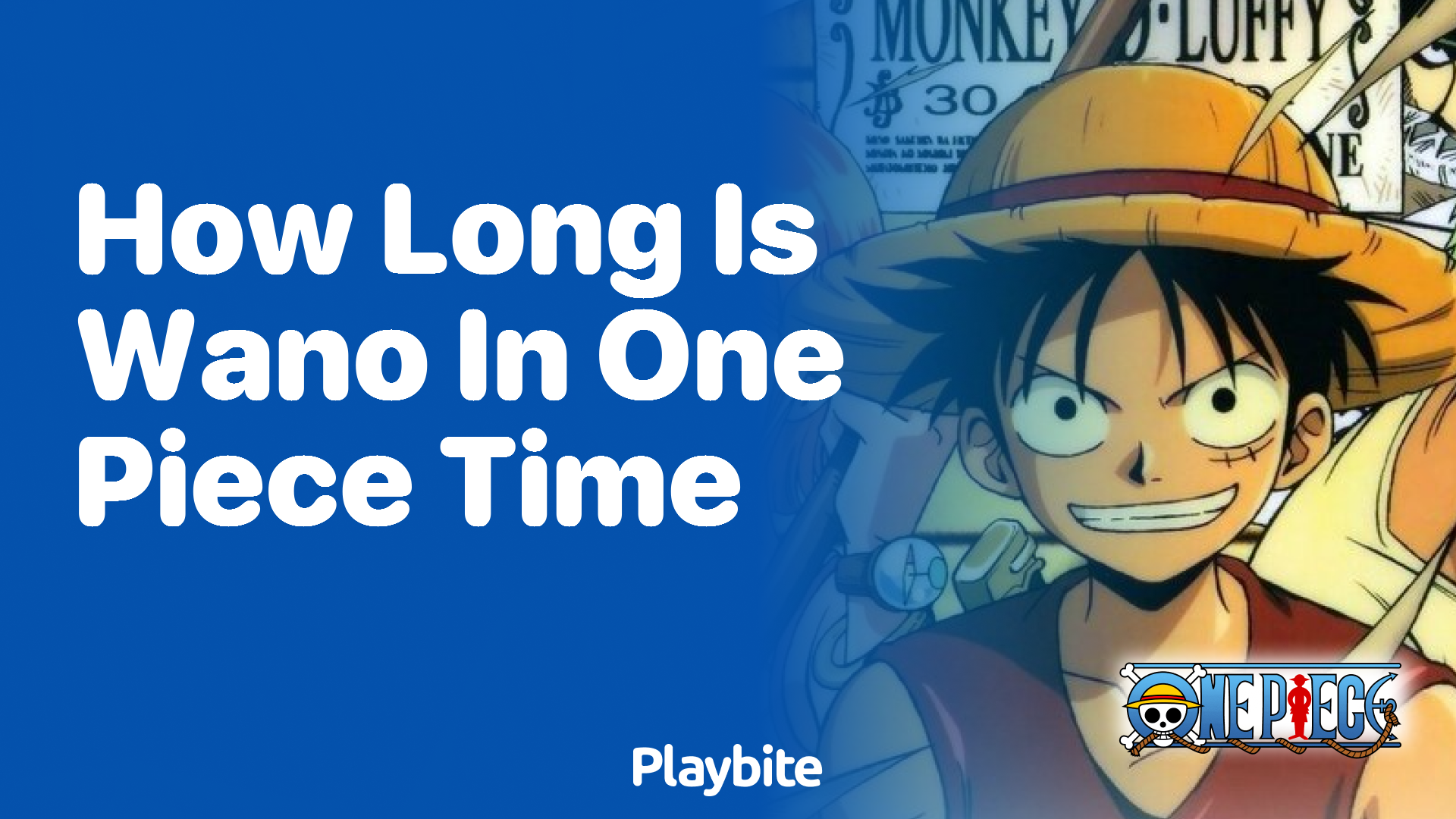 How Long is Wano in One Piece Time?